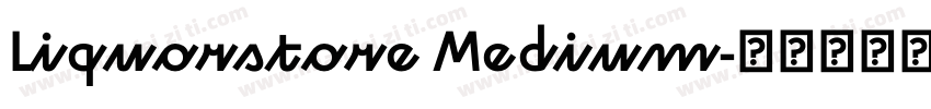 Liquorstore Medium字体转换